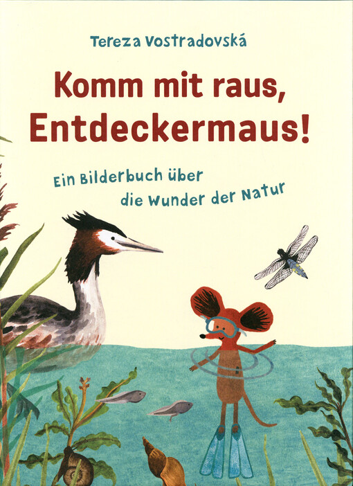 Komm mit raus, Entdeckermaus : ein Bilderbuch über die Wunder der Natur