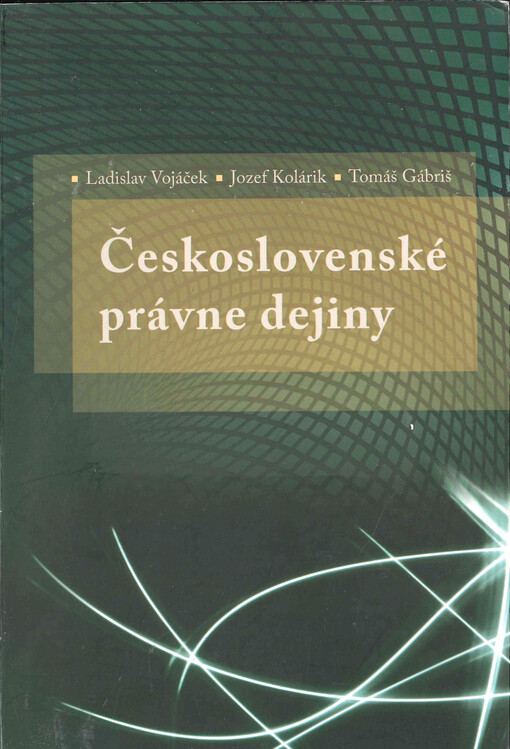 Československé právne dejiny (1918-1992) : text a pramene