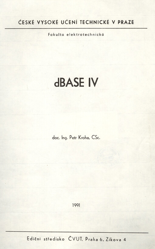 dBASE [Díl] 4 : určeno pro stud. fak. elektrotechn.