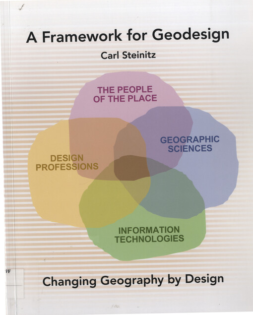A framework for geodesign :changing geography by design