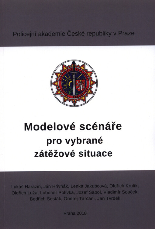 Modelové scénáře pro vybrané zátěžové situace = Model scenarios for selected stress situations : monografie