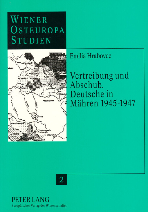 Vertreibung und Abschub : Deutsche in Mähren 1945-1947