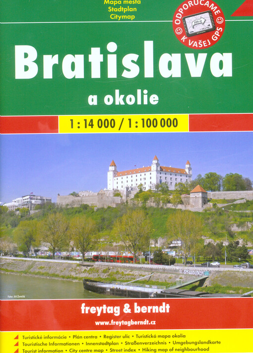 Bratislava : 1:14 000 ; Bratislava a okolie : 1:100 000