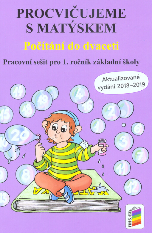 Procvičujeme s Matýskem : počítání do dvaceti : pracovní sešit pro 1. ročník základní školy