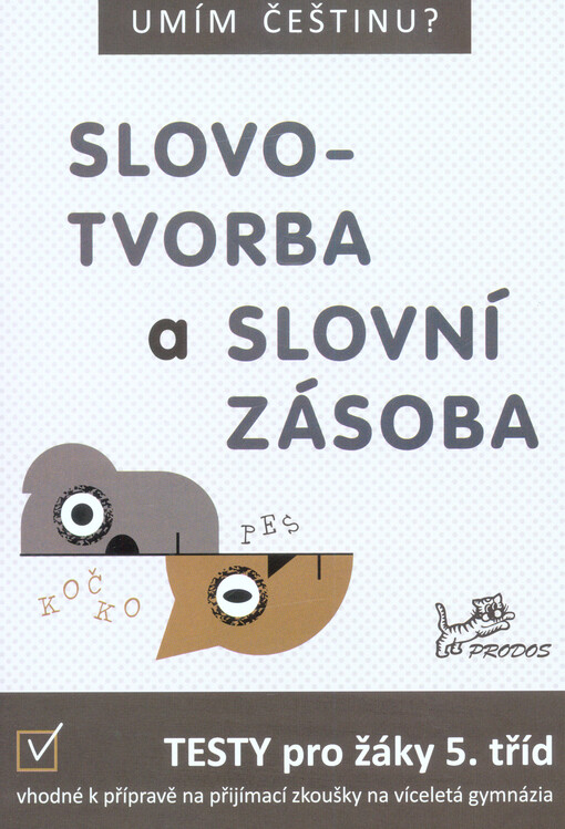 Umím češtinu? – Slovotvorba a slovní zásoba 5