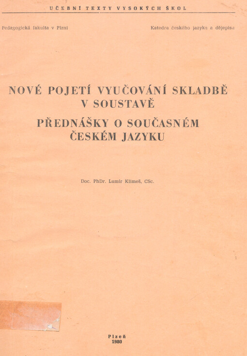 Nové pojetí vyučování skladbě v soustavě přednášky o současném českém jazyku