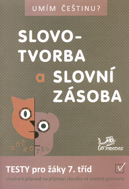 Umím češtinu? – Slovotvorba a slovní zásoba 7