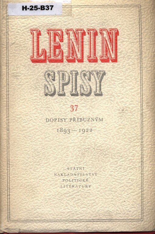 Spisy.Sv. 37,Dopisy příbuzným (1893-1922), Svazek 37, Dopisy příbuzným (1893-1922)