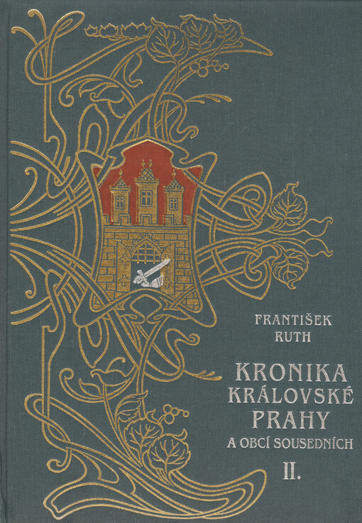 Kronika královské Prahy a obcí sousedních.Díl II,Karlova třída - U Půjčovny, 2. díl