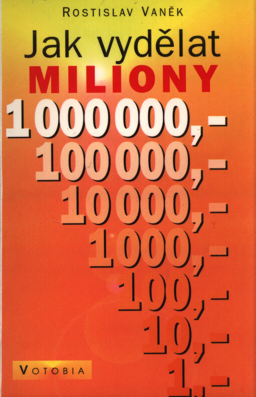 Jak vydělat miliony