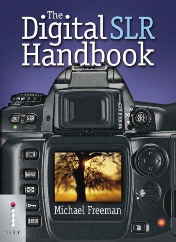The digital SLR handbook