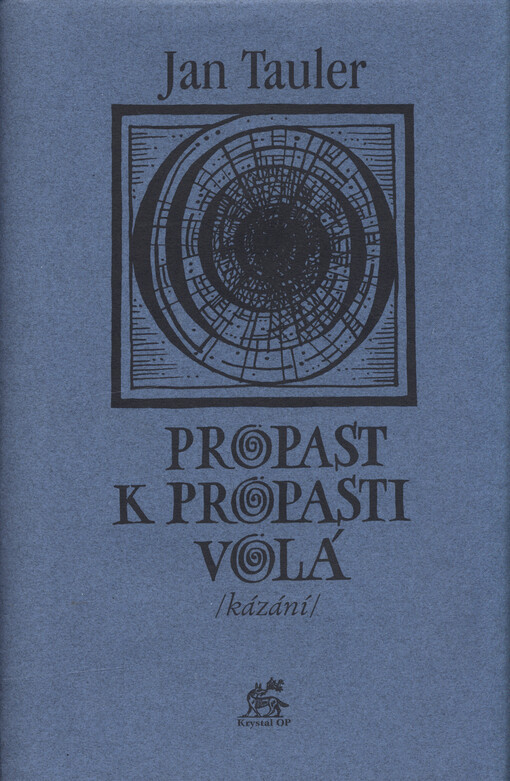 Propast k propasti volá: (kázání)