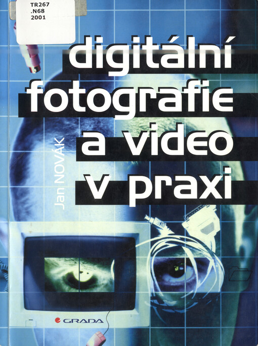 Digitální fotografie a video v praxi