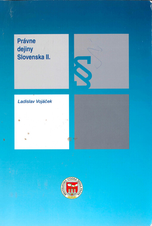 Právne dejiny Slovenska. II. časť, (Od roku 1918)