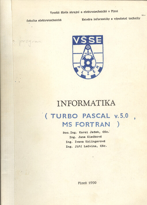 Informatika : Turbo Pascal v. 5. 0, MS Fortran