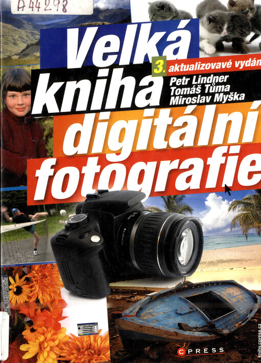 Velká kniha digitální fotografie