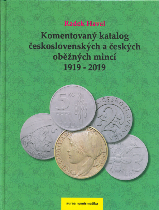 Komentovaný katalog československých a českých oběžných mincí 1919-2019
