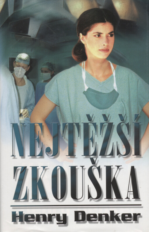 Nejtěžší zkouška