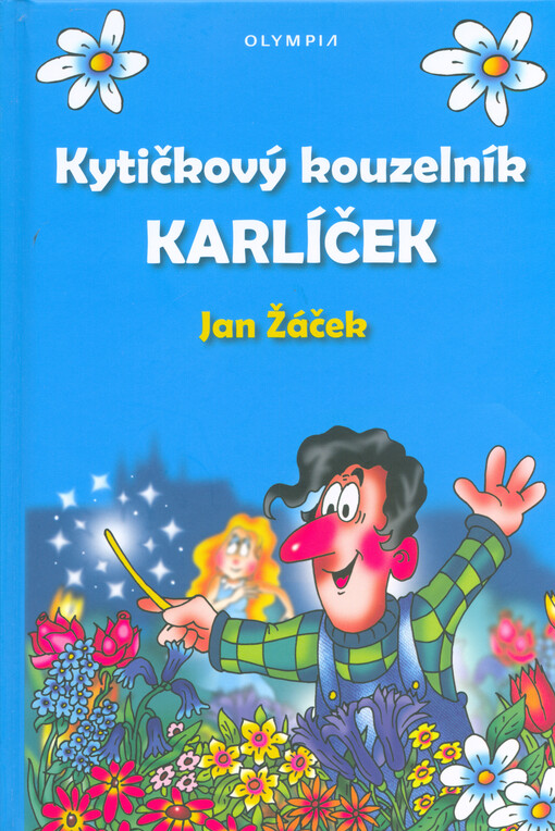 Kytičkový kouzelník Karlíček