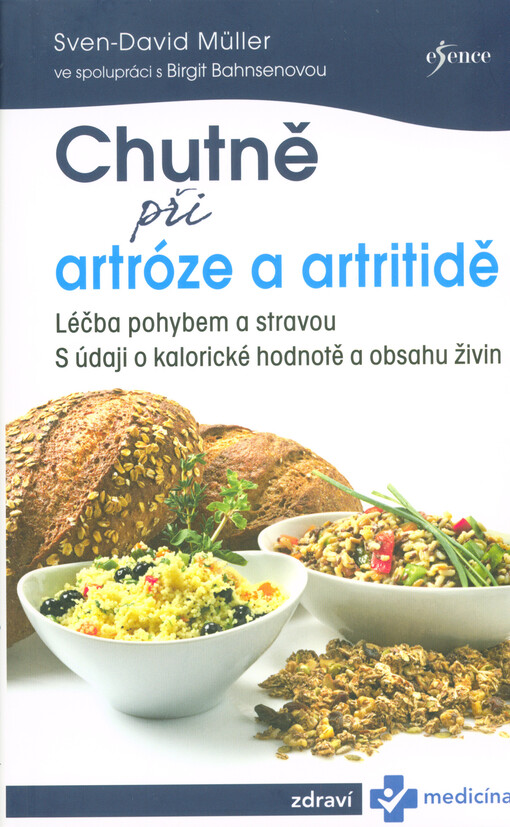 Chutně při artróze a artritidě : léčba pohybem a stravou : s údaji o kalorické hodnotě a obsahu živin