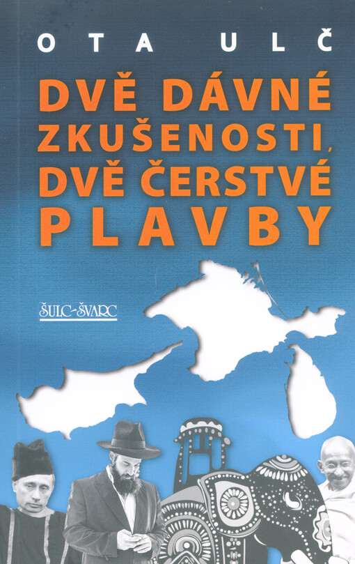 Dvě dávné zkušenosti, dvě čerstvé plavby