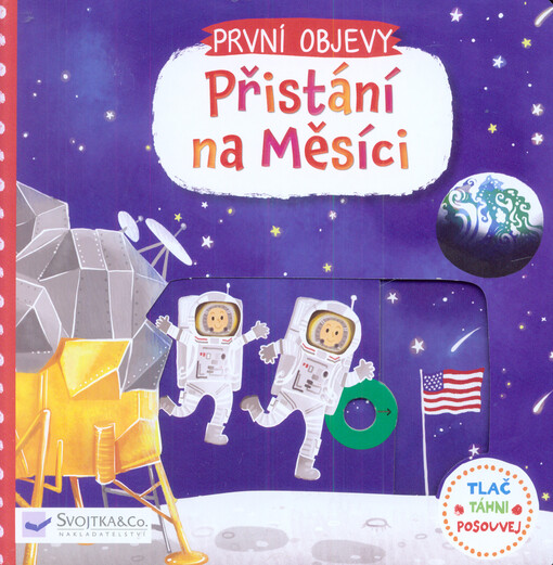 První objevy. Přistání na Měsíci