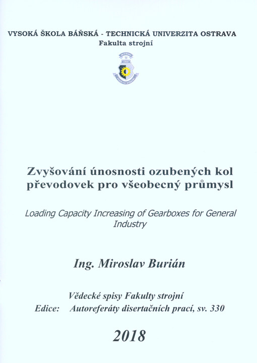 Zvyšování únosnosti ozubených kol převodovek pro všeobecný průmysl = Loading capacity increasing of gearboxes for general industry