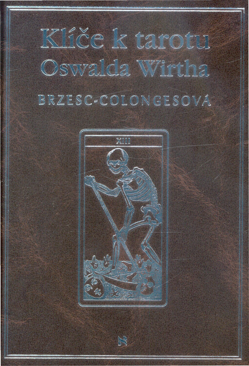 Klíče k tarotu Oswalda Wirtha