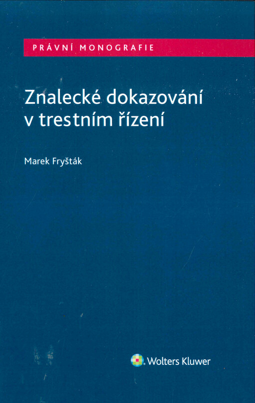 Znalecké dokazování v trestním řízení
