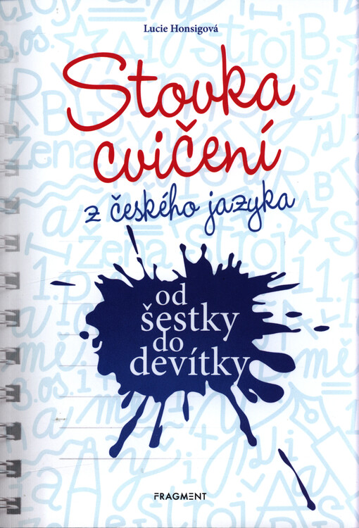 Stovka cvičení z českého jazyka od šestky do devítky