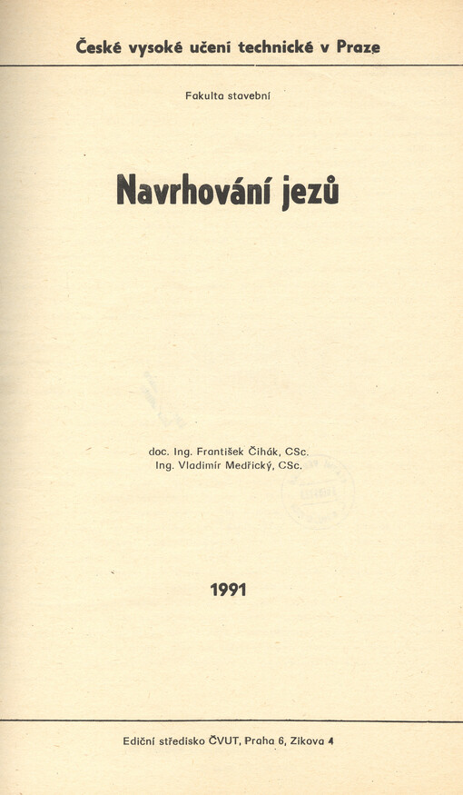 Navrhování jezů: určeno pro stud. fak. stavební