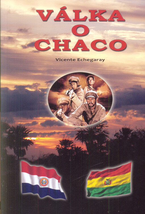 Válka o Chaco : 1932-1935