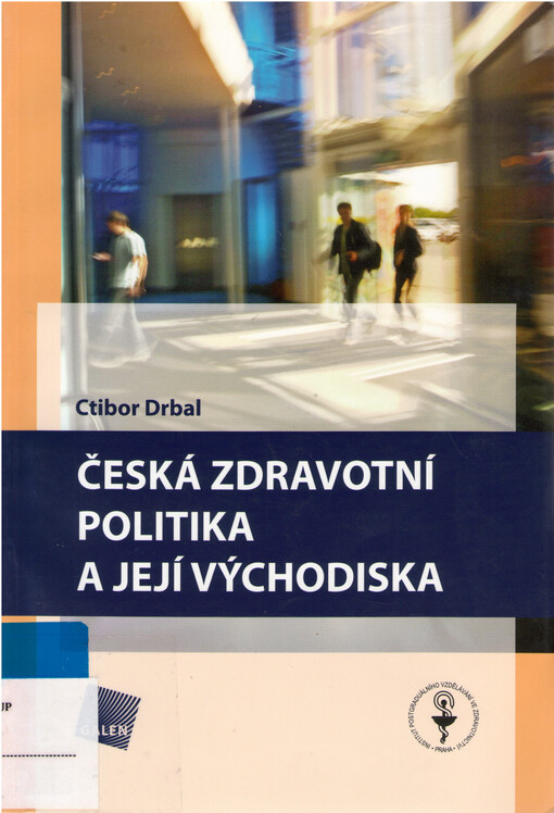 Česká zdravotní politika a její východiska