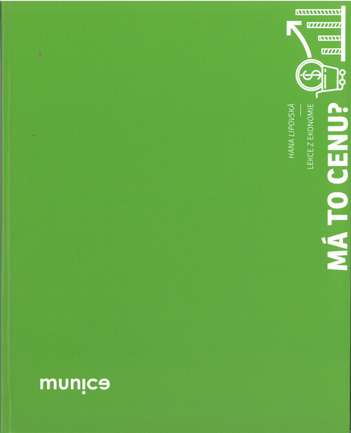 Má to cenu?: lekce z ekonomie