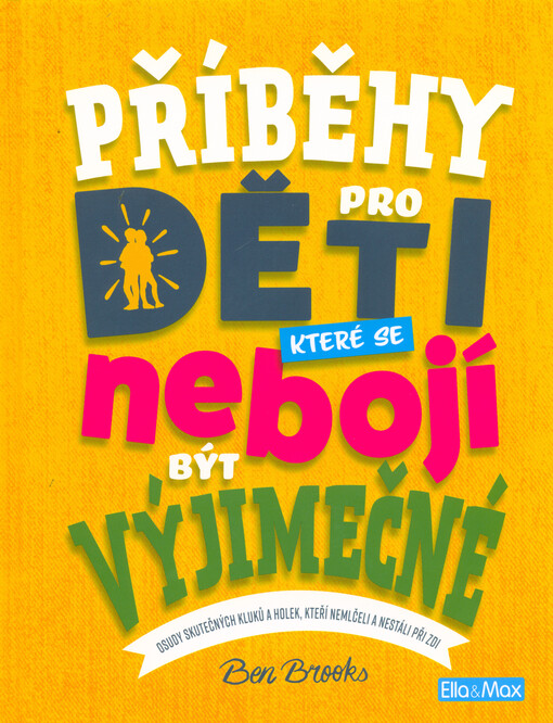 Příběhy pro děti, které se nebojí být výjimečné