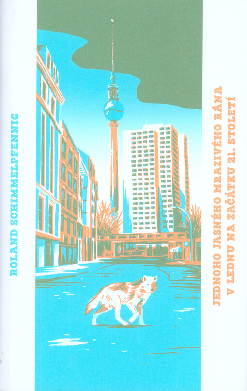 Jednoho jasného, mrazivého rána v lednu na začátku 21. století