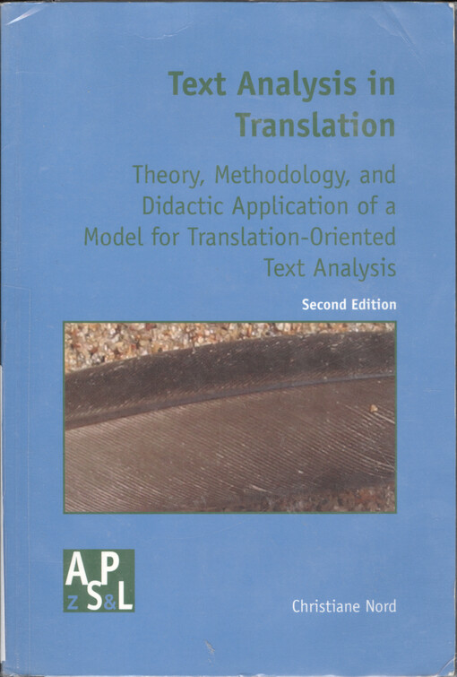 Text analysis in translation :theory, methodology, and didactic application of a model for translation-oriented text analysis