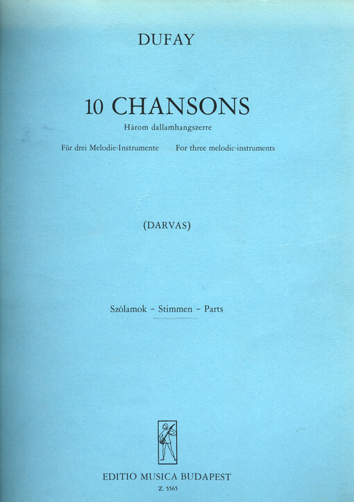 10 Chansons : három dallamhangszerre = für drei Melodie-Instrumente = for three melodic-instruments