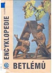 Encyklopedie betlémů  (odkaz v elektronickém katalogu)