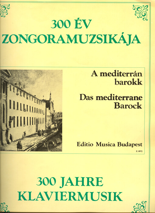 A mediterrán barokk = Das mediterrane Barock = The Mediterranean Baroque