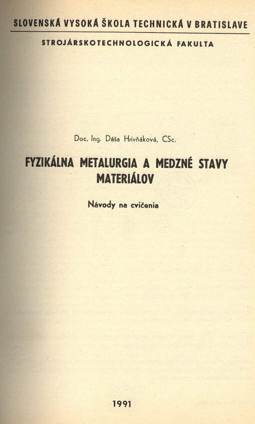 Fyzikálna metalurgia a medzné stavy materiálov : Návody na cvičenia.