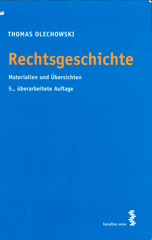 Rechtsgeschichte : Materialien und Übersichten