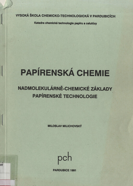 Papírenská chemie : nadmolekulárně-chemické základy papírenské technologie