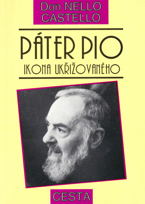 Páter Pio : ikona Ukřižovaného