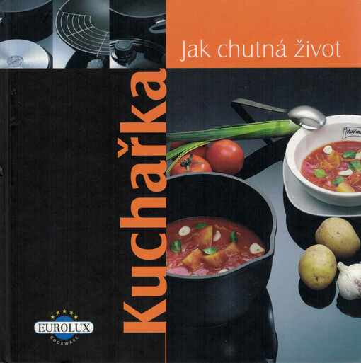 Kuchařka: jak chutná život