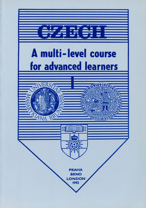 Czech :a multi-level course for advanced learners.Vol. 1