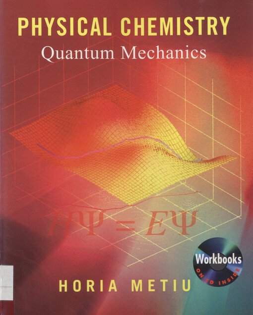 Physical chemistry : quantum mechanics