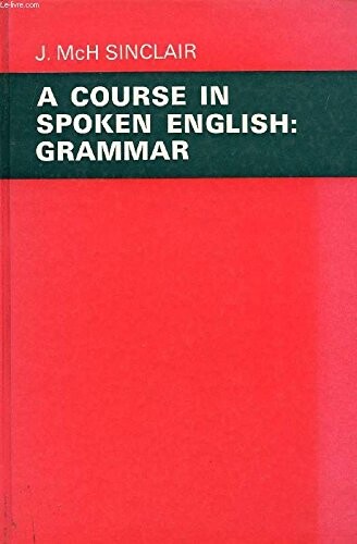 A course in spoken English: grammar