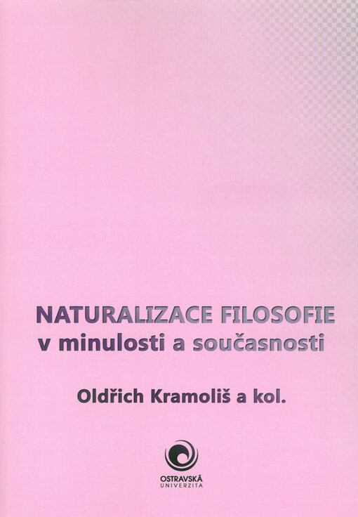 Naturalizace filosofie v minulosti a současnosti