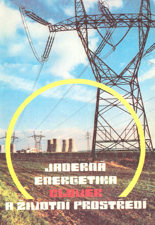 Jaderná energetika, člověk a životní prostředí